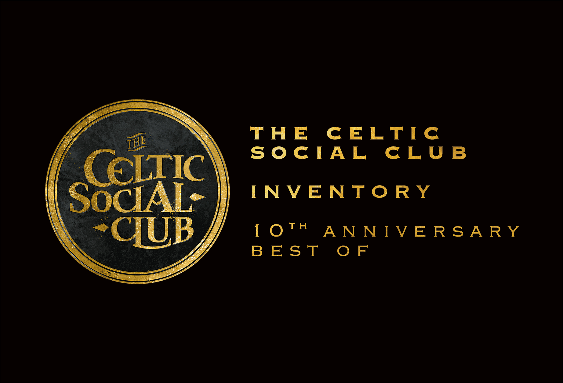 The Celtic Social Club : Inventory 10 TH Anniversary - Best Of