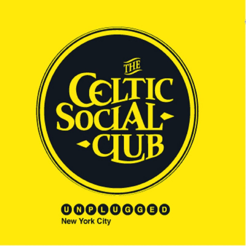 Unplugged in NYC - The Celtic Social Club